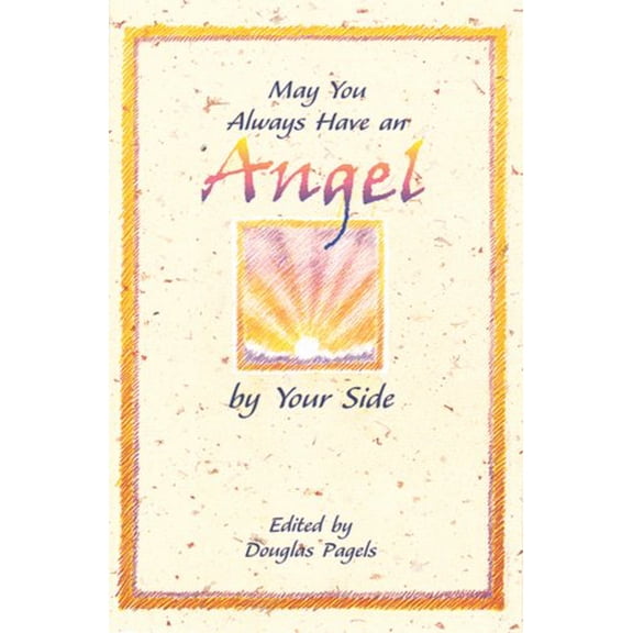 Pre-Owned May You Always Have an Angel by Your Side (Blue Mountain Arts Collection) (Paperback) 0883965844 9780883965849