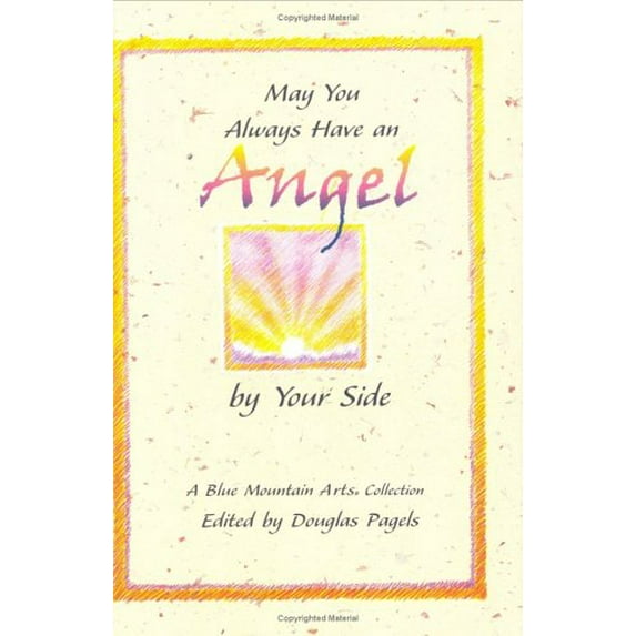Pre-Owned May You Always Have an Angel by Your Side (Blue Mountain Arts Collection) (Hardcover) 0883965909 9780883965900