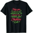 thumbnail image 1 of May You Never Be Too Grown Up To Search The Skies Xmas Eve T-Shirt, 1 of 7