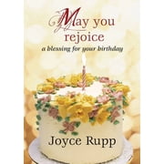 May You Rejoice A Blessing for Your Birthday, Paperback