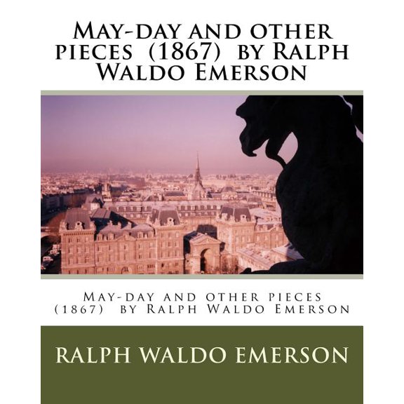 May-day and other pieces (1867) by Ralph Waldo Emerson (Paperback)