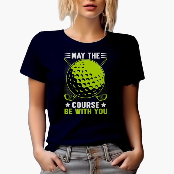 May the Course Be with You Pun Quote with Ball & Clubs, Golf Player, Golfing or Golfer Themed Merch Gift, Navy Blue T-Shirt, Small