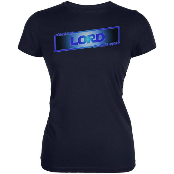 May the Lord be with You Juniors Soft T Shirt Navy SM