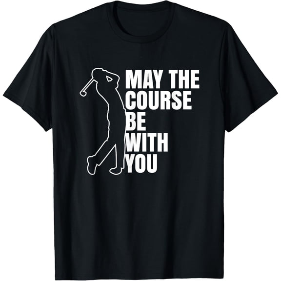 May the course be with you T-Shirt100% cotton