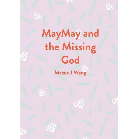 MayMay and the Missing God (Paperback)