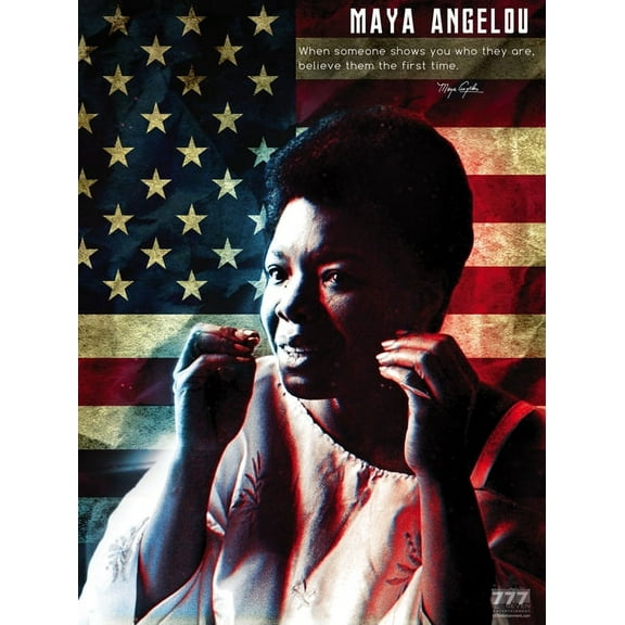 Maya Angelou Poster When Someone Shows You Who They Are Quote (18x24)