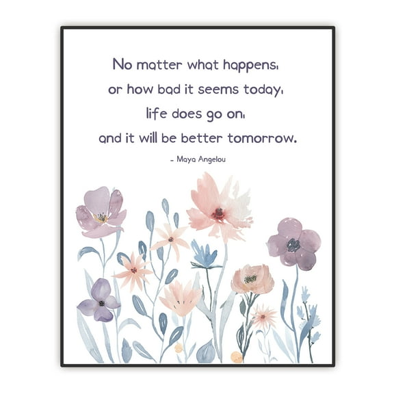 Maya Angelou Quotes Print, Positive Affirmations Poster, Encouragement Gift for Women Girl Teens, Inspirational Wall Decor, Floral Wall Art 8"x10" - UNFRAMED