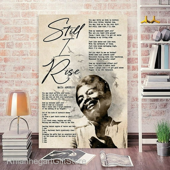 Maya Angelou Still I Rise Vintage Poster Maya Poem Inspired Poster Meaningful Gift Family Gift Poster Wall Art 24 x 36 Inch Poster