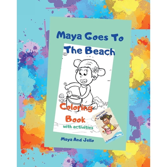 Maya Goes To The Beach Coloring Book with Activities: Coloring Book with Activities, (Paperback)