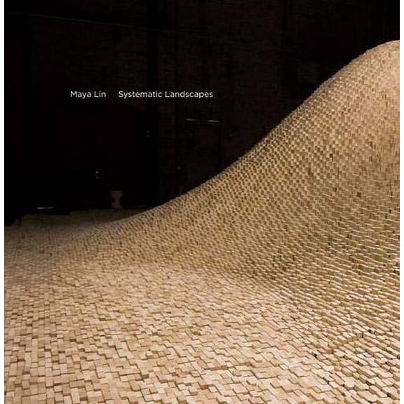 Pre-Owned Maya Lin: Systematic Landscapes (Hardcover) 0300121202 9780300121209