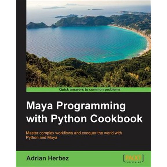 Pre-Owned Maya Programming with Python Cookbook: Master complex workflows and conquer the world with Python and Maya (Paperback)