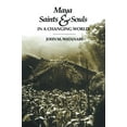 thumbnail image 1 of Pre-Owned Maya Saints and Souls in a Changing World (Paperback) 0292751419 9780292751415, 1 of 1