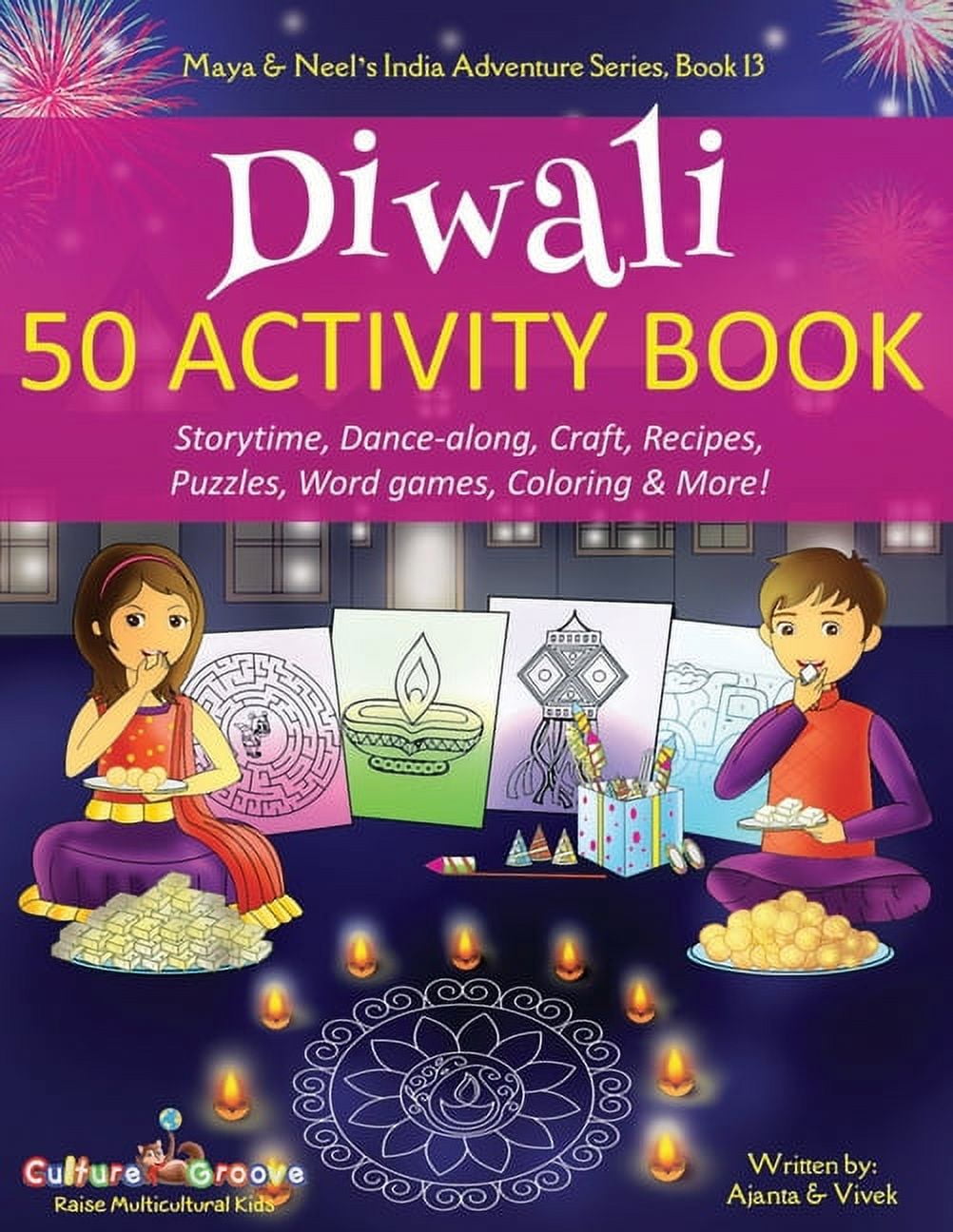 Maya & Neel's India Adventure Diwali 50 Activity Book: Storytime, Dance-along, Craft, Recipes, Puzzles, Word games, Coloring & More!, Book 13, (Paperback)