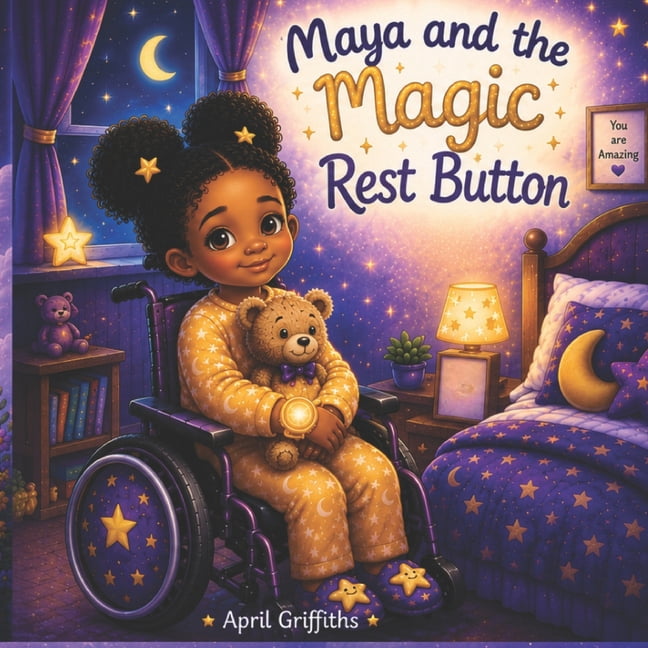 Maya and the magic rest button: A gentle story about rest, relaxation and listening to your body, (Paperback)