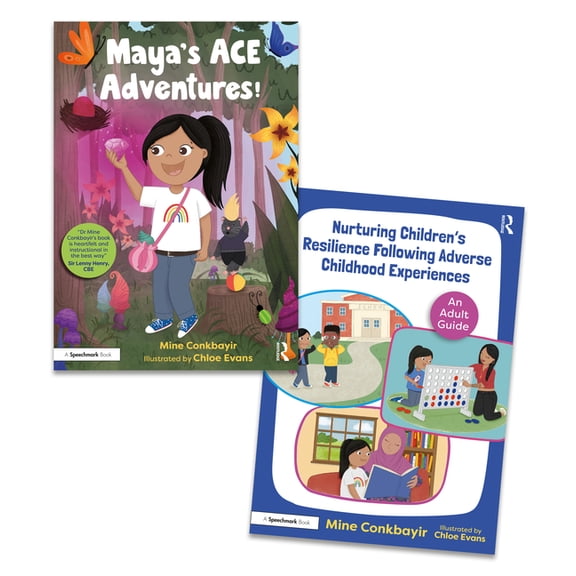 Maya's Ace Adventures!: Helping Children to Thrive Following Adverse Childhood Experiences: 'Maya's Ace Adventures!' Storybook and Adult Guide (Other)