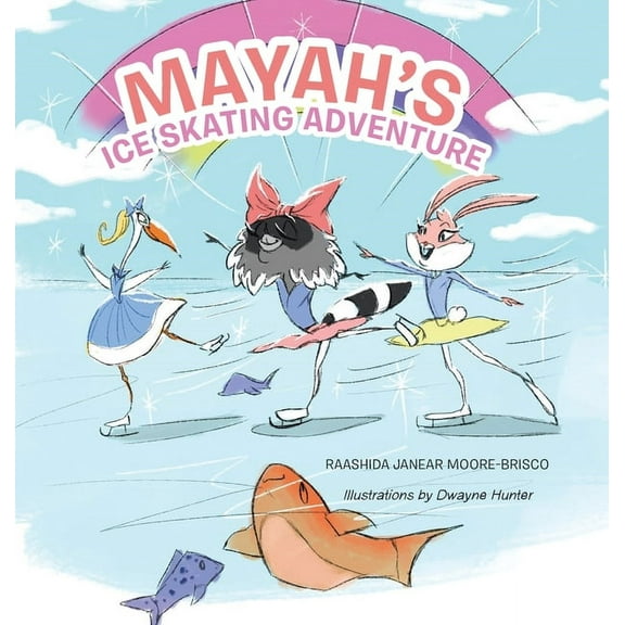 Mayah's Ice Skating Adventure, (Hardcover)