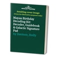 thumbnail image 1 of Pre-Owned Mayan Birthday Decoding Kit: Decoder, Guidebook & Galactic Signature Pad Paperback, 1 of 1