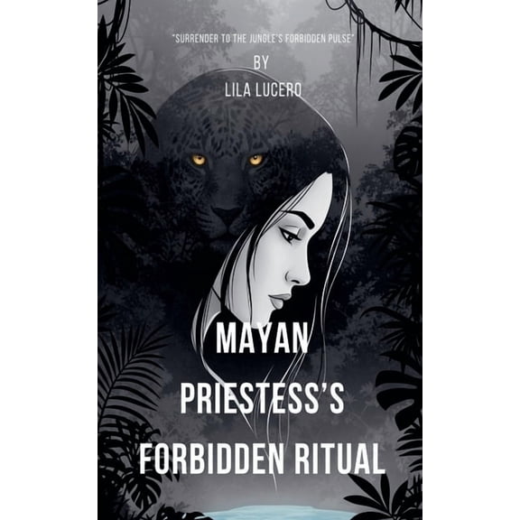 Mayan Priestess's Forbidden Ritual, (Paperback)