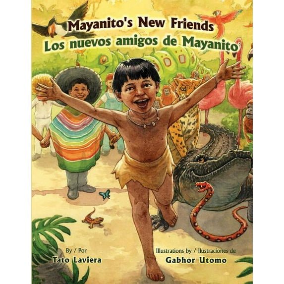 Mayanito's New Friends / Los Nuevos Amigos de Mayanito (Hardcover)