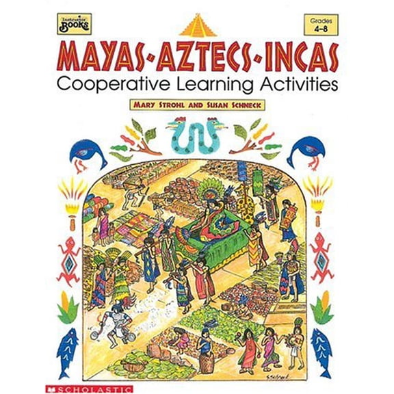Pre-Owned Mayas, Aztecs, Incas: Cooperative Learning Activities (Instructor Books) Paperback
