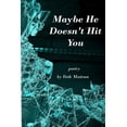 thumbnail image 1 of Maybe He Doesn't Hit You: Poetry, (Paperback), 1 of 1