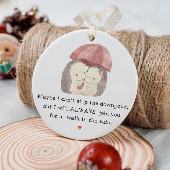 Maybe I Can’t Stop the Downpour” Friendship Ornament – Support Gift for Friend Going Through a Tough Time, Encouraging Couple Holiday Decor, Thinking of You Keepsake