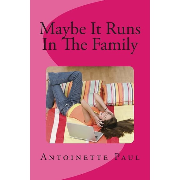 Maybe It Runs In The Family, (Paperback)