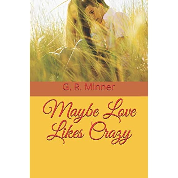 Pre-Owned Maybe Love Likes Crazy Paperback