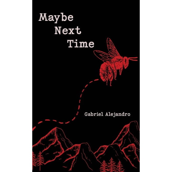 Maybe Next Time, (Paperback)