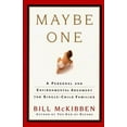 thumbnail image 1 of Pre-Owned Maybe One: A Personal and Environmental Argument for Single-Child Families (Hardcover) 0684852810 9780684852812, 1 of 1