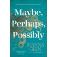 thumbnail image 1 of Maybe, Perhaps, Possibly: An exquisite new romance from the Costa Prize-shortlisted author of ALL MY MOTHERS, 1 of 1