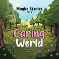 thumbnail image 1 of Maybe Stories for a Caring World, (Paperback), 1 of 1