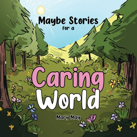 Maybe Stories for a Caring World, (Paperback)