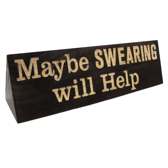 Maybe Swearing Will Help Funny Desk Name Plate Wood Sign Office Gag Gift