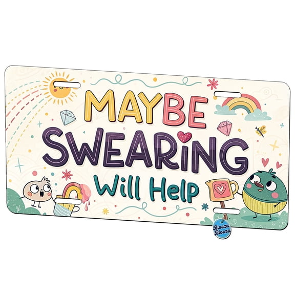 Maybe Swearing Will Help Funny Metal Novelty License Plate