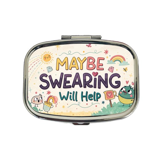 Maybe Swearing Will Help Funny Small Travel Handbag Pill Box Case