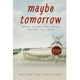 thumbnail image 1 of Maybe Tomorrow (Paperback), 1 of 1