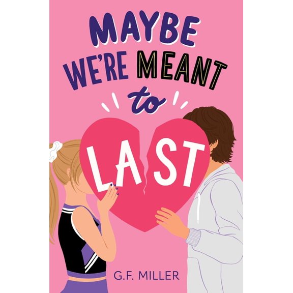Maybe We're Meant to Last, (Hardcover)