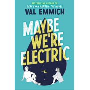 Maybe Were Electric, Paperback