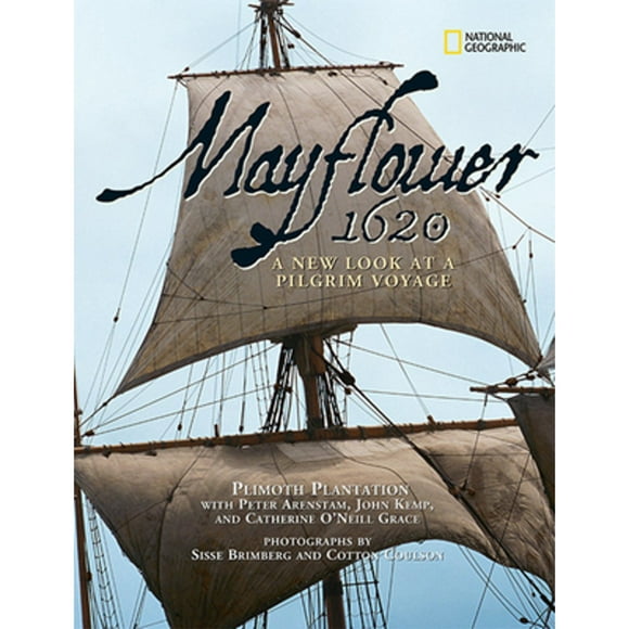 Pre-Owned Mayflower 1620: A New Look at a Pilgrim Voyage (Hardcover 9781426316319) by John Kemp, Sisse Brimberg, Catherine Grace