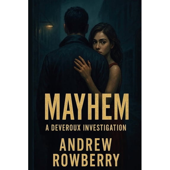 Mayhem: A Deveroux Investigation, (Paperback)