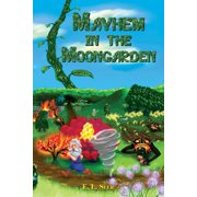 Mayhem in the Moongarden, Paperback