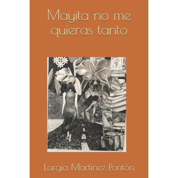 Mayita no me quieras tanto (Paperback)