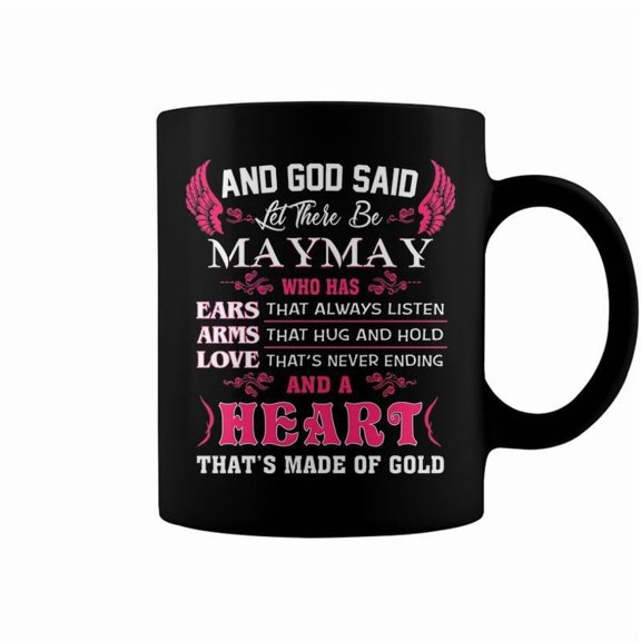Maymay Grandma Gift And God Said Let There Be Maymay Coffee Mugs