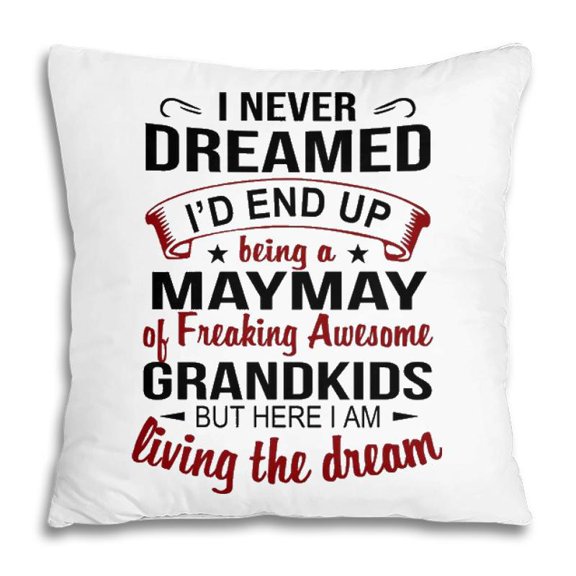 Maymay Grandma Gift Maymay Of Freaking Awesome Grandkids Pillow