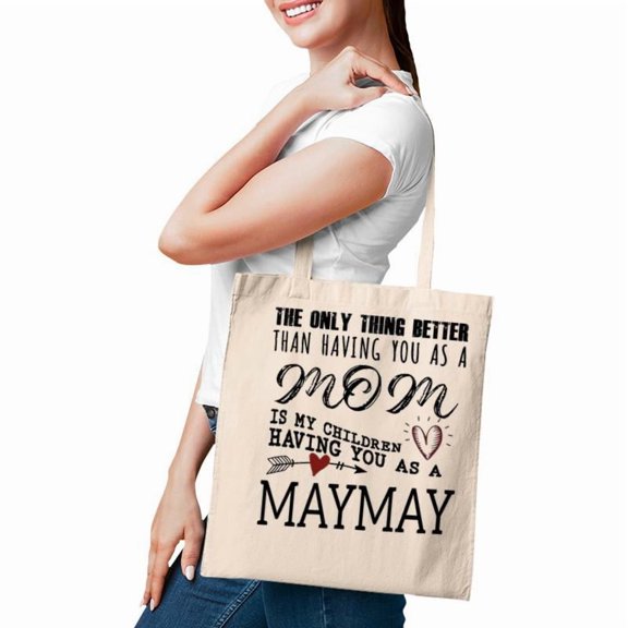 Maymay Grandma Gift Maymay The Only Thing Better Tote Bag