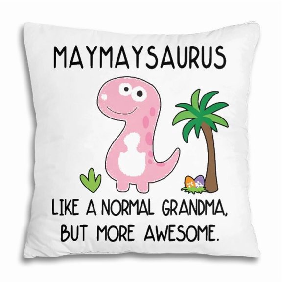 Maymay Grandma Gift Maymaysaurus But More Awesome Pillow