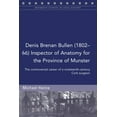 thumbnail image 1 of Maynooth Studies in Local History: Denis Brenan Bullen (1802-66) Inspector of Anatomy for the Province of Munster : The controversial career of a Cork surgeon (Paperback), 1 of 1