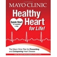 thumbnail image 1 of Pre-Owned Mayo Clinic Healthy Heart for Life!: The Mayo Clinic Plan for Preventing and Conquering Heart Disease (Hardcover) 1603202048 9781603202046, 1 of 1