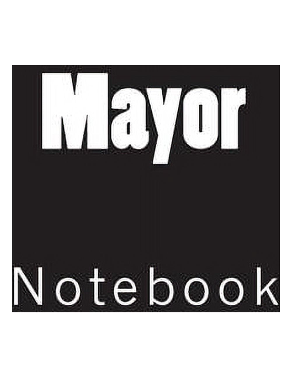 Mayor: Notebook Large Size 8.5 x 11 Ruled 150 Pages (Paperback)